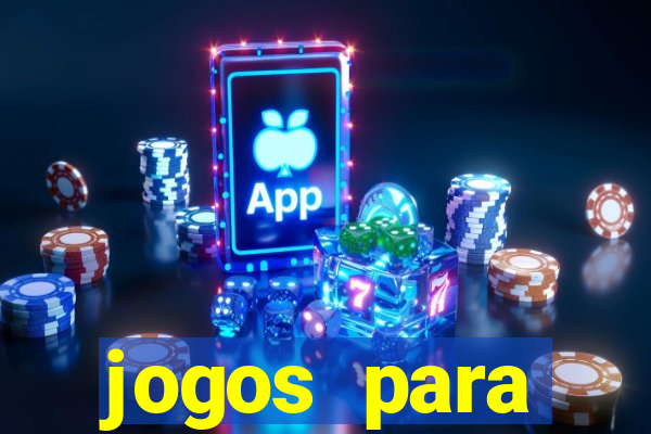 jogos para trabalhar regras e limites